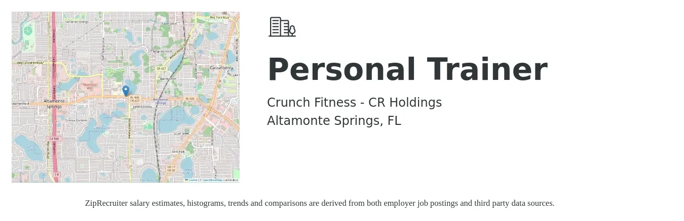 Crunch Fitness - CR Holdings job posting for a Personal Trainer in Altamonte Springs, FL with a salary of $30 Hourly with a map of Altamonte Springs location.