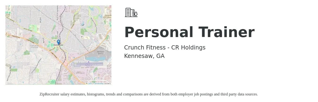 Crunch Fitness - CR Holdings job posting for a Personal Trainer in Kennesaw, GA with a salary of $30 Hourly with a map of Kennesaw location.