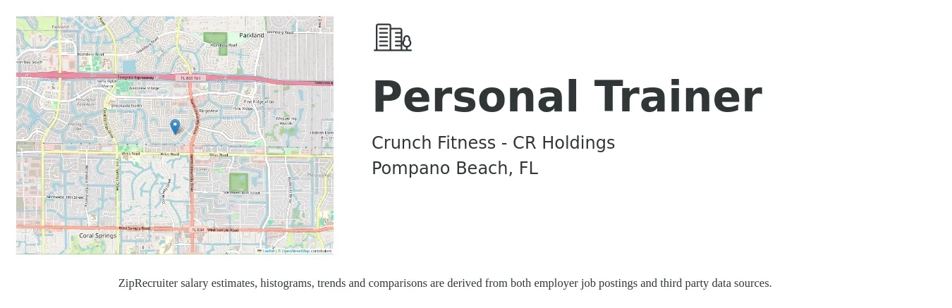 Crunch Fitness - CR Holdings job posting for a Personal Trainer in Pompano Beach, FL with a salary of $30 Hourly with a map of Pompano Beach location.