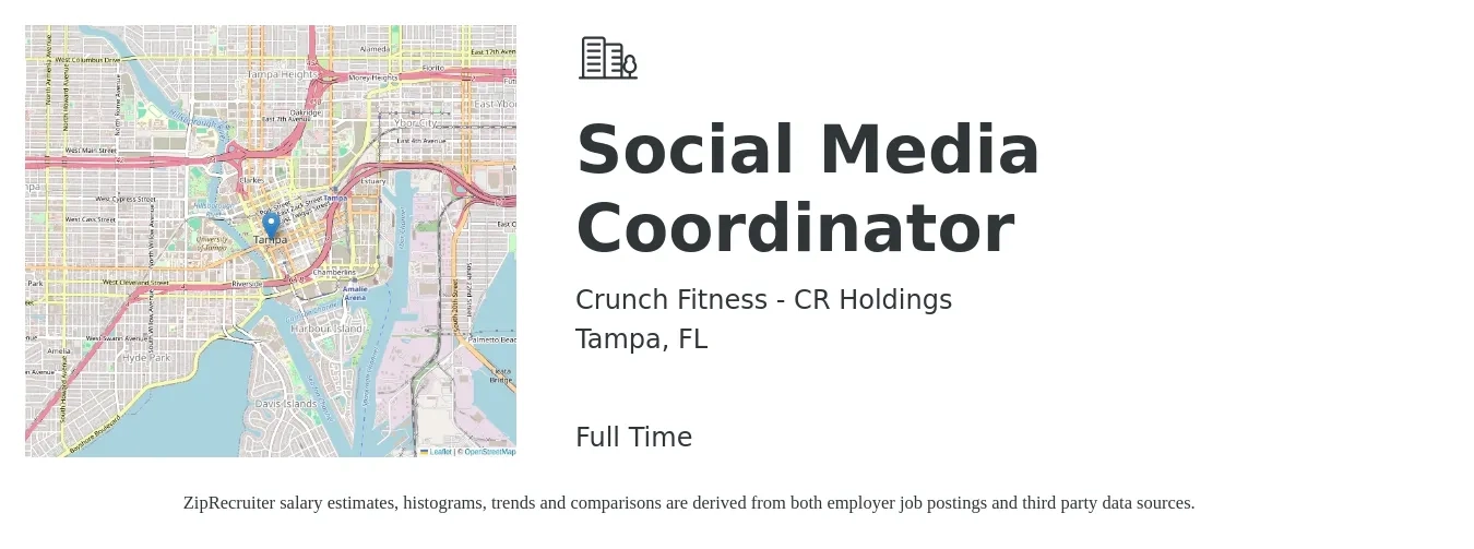 Crunch Fitness - CR Holdings job posting for a Social Media Coordinator in Tampa, FL with a salary of $19 to $26 Hourly with a map of Tampa location.