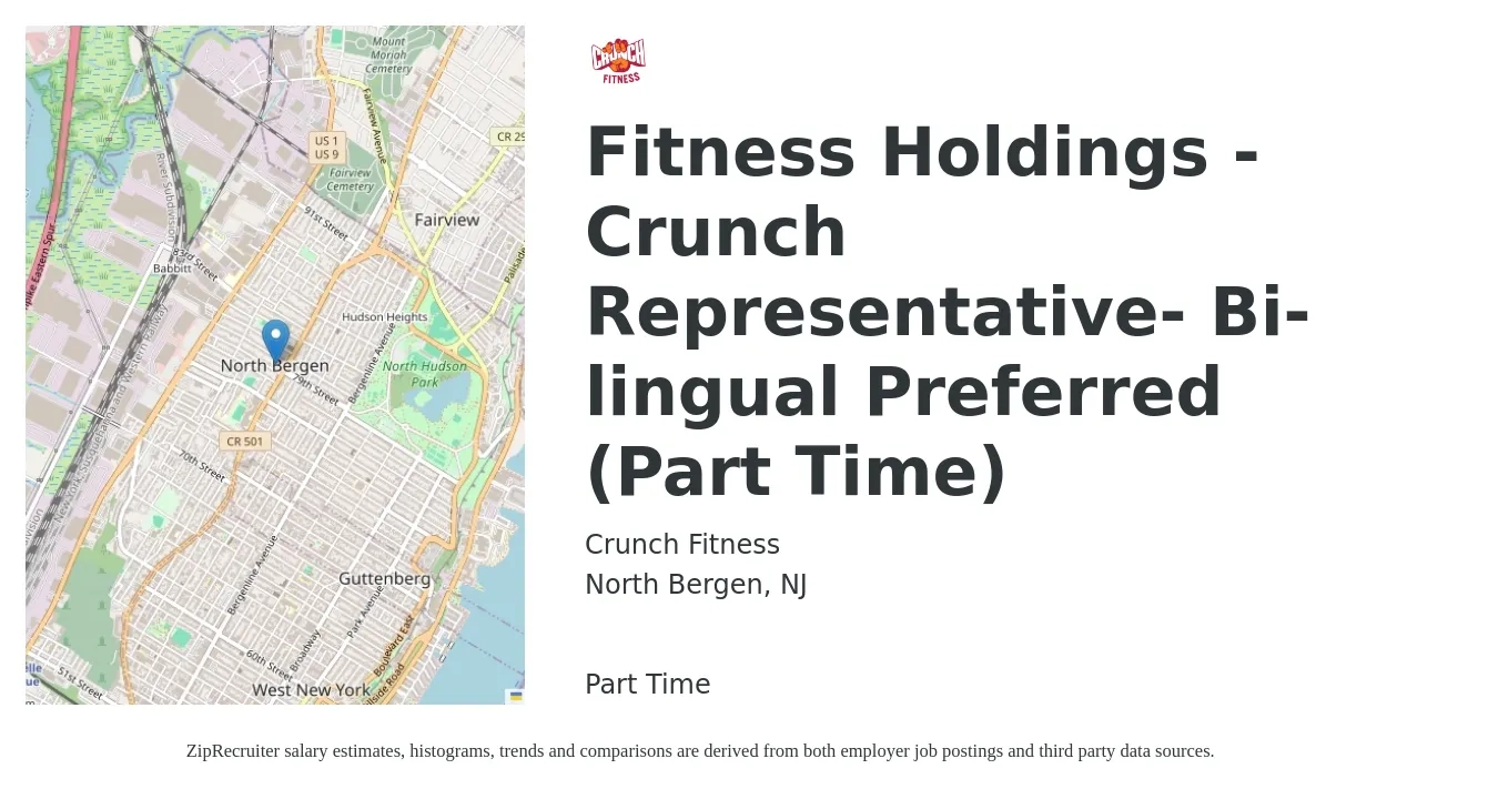 Crunch Fitness job posting for a Fitness Holdings - Crunch Representative- Bi-lingual Preferred (Part Time) in North Bergen, NJ with a salary of $16 to $20 Hourly with a map of North Bergen location.