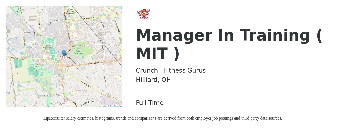 Crunch - Fitness Gurus job posting for a Manager In Training ( MIT ) in Hilliard, OH with a salary of $33,600 to $54,400 Yearly with a map of Hilliard location.
