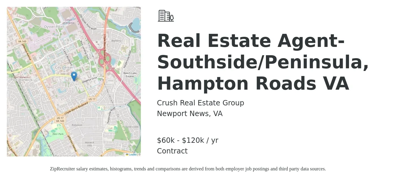 Crush Real Estate Group job posting for a Real Estate Agent- Southside/Peninsula, Hampton Roads VA in Newport News, VA with a salary of $60,000 to $120,000 Yearly with a map of Newport News location.