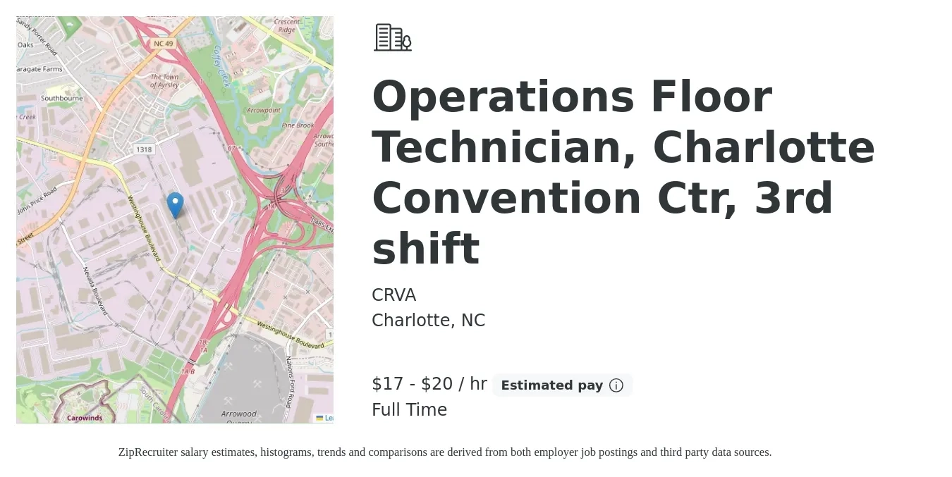 CRVA job posting for a Operations Floor Technician, Charlotte Convention Ctr, 3rd shift in Charlotte, NC with a salary of $18 to $21 Hourly with a map of Charlotte location.