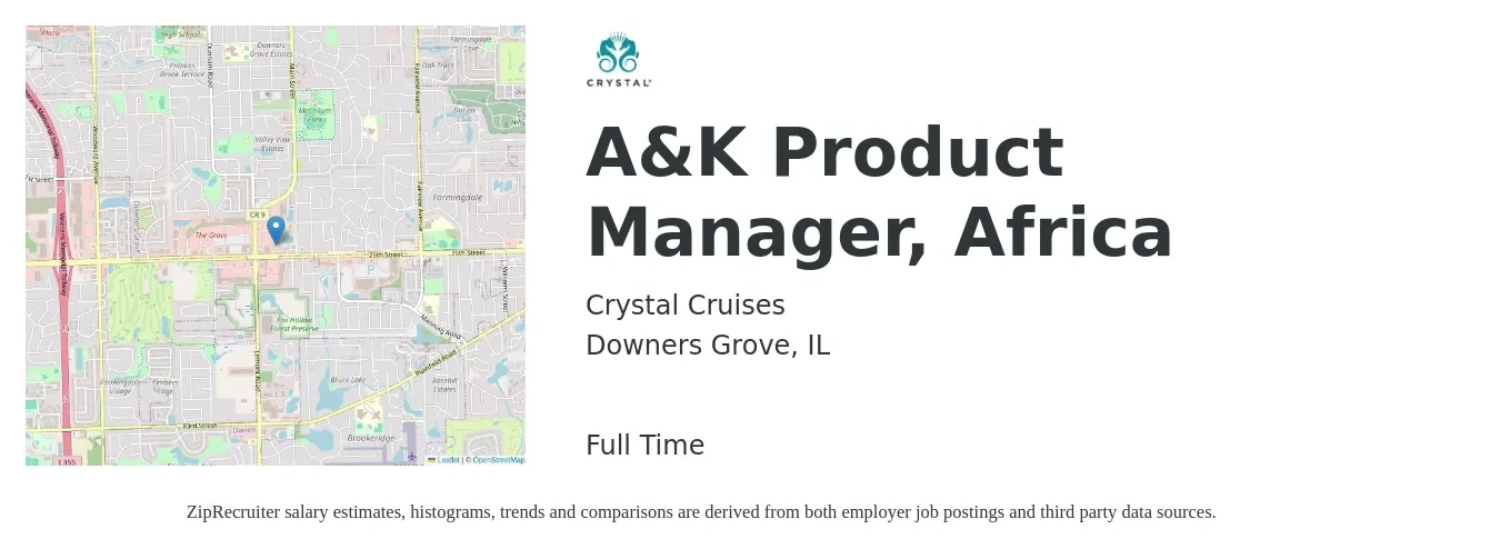 Crystal Cruises job posting for a A&K Product Manager, Africa in Downers Grove, IL with a salary of $140,700 to $196,500 Yearly with a map of Downers Grove location.