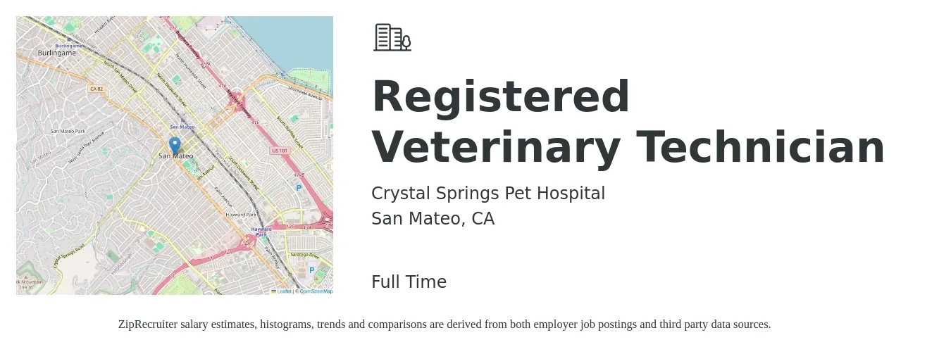 Crystal Springs Pet Hospital job posting for a Registered Veterinary Technician in San Mateo, CA with a salary of $28 to $35 Hourly with a map of San Mateo location.