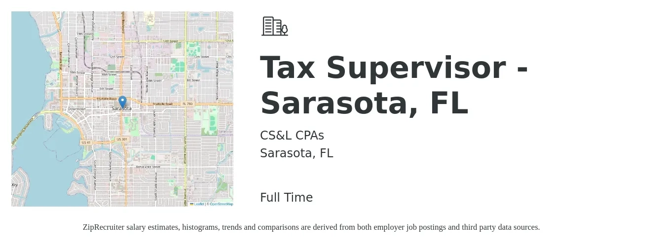 CSL CPAs job posting for a Tax Supervisor - Sarasota, FL in Sarasota, FL with a salary of $107,000 to $140,200 Yearly with a map of Sarasota location.
