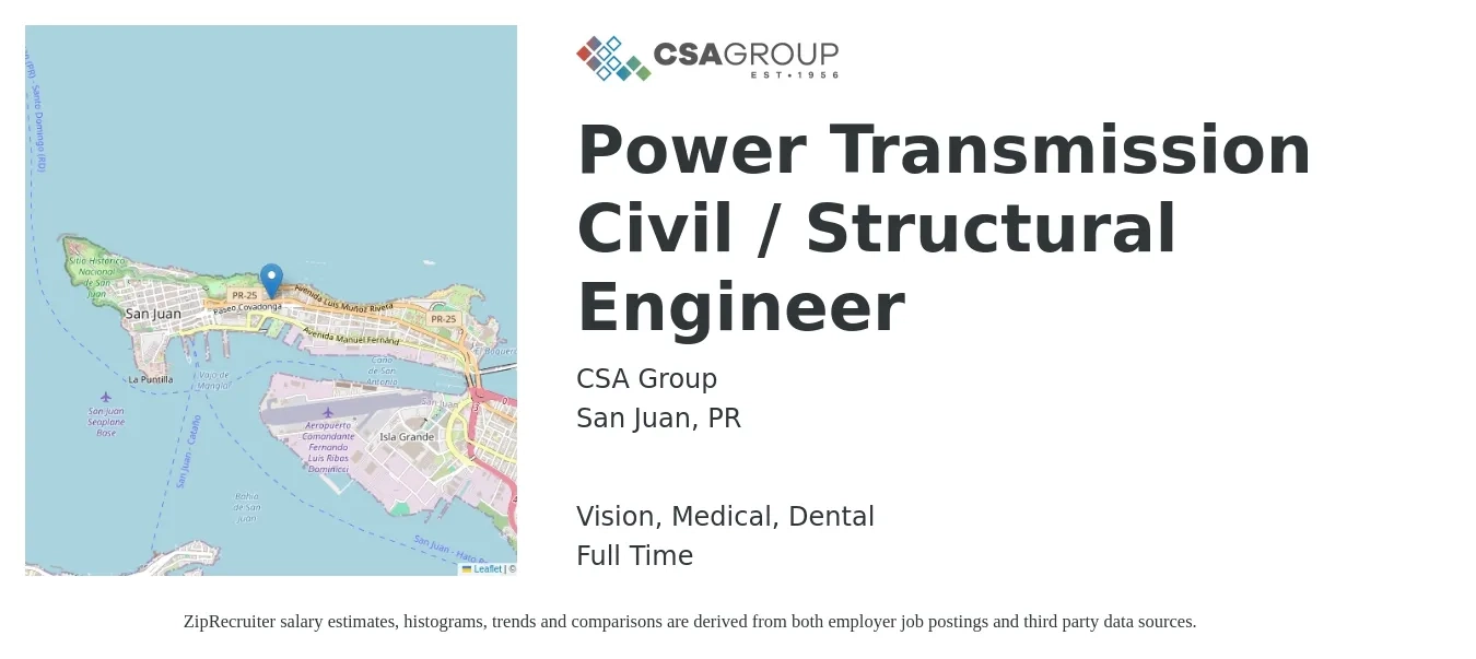 CSA Group job posting for a Power Transmission Civil / Structural Engineer in San Juan, PR with a salary of $75,000 to $123,100 Yearly and benefits including dental, life_insurance, medical, pto, retirement, and vision with a map of San Juan location.