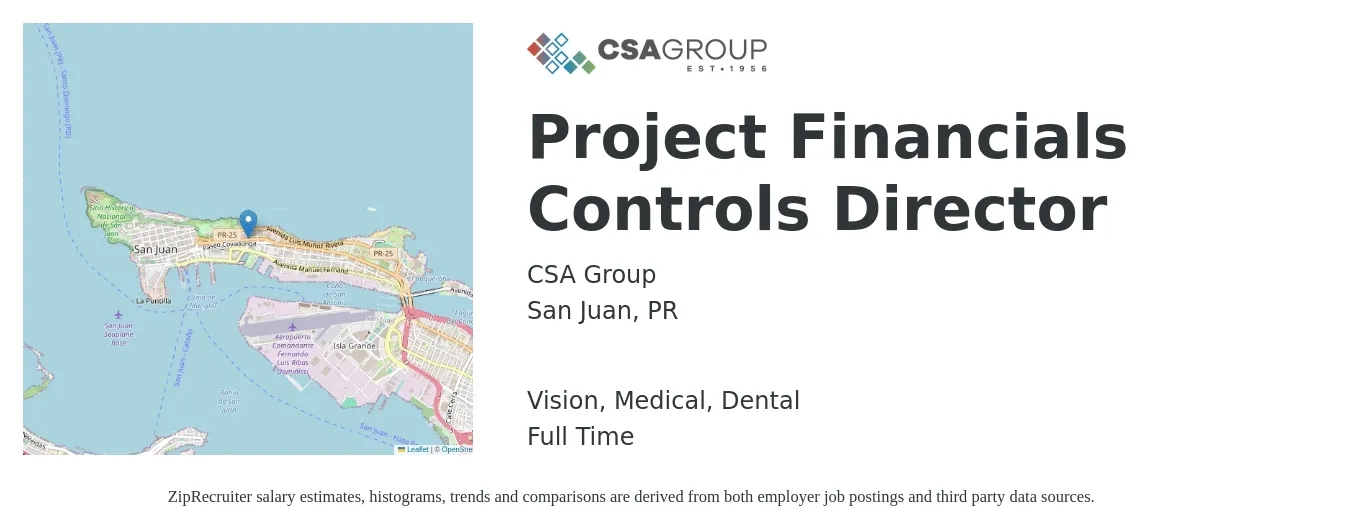 CSA Group job posting for a Project Financials Controls Director in San Juan, PR with a salary of $87,300 to $121,600 Yearly and benefits including retirement, vision, dental, life_insurance, medical, and pto with a map of San Juan location.