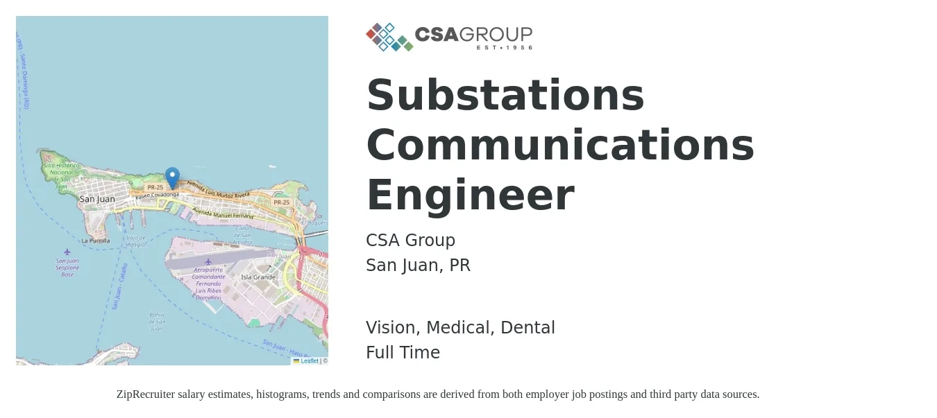 CSA Group job posting for a Substations Communications Engineer in San Juan, PR with a salary of $44 to $66 Hourly and benefits including medical, pto, retirement, vision, dental, and life_insurance with a map of San Juan location.
