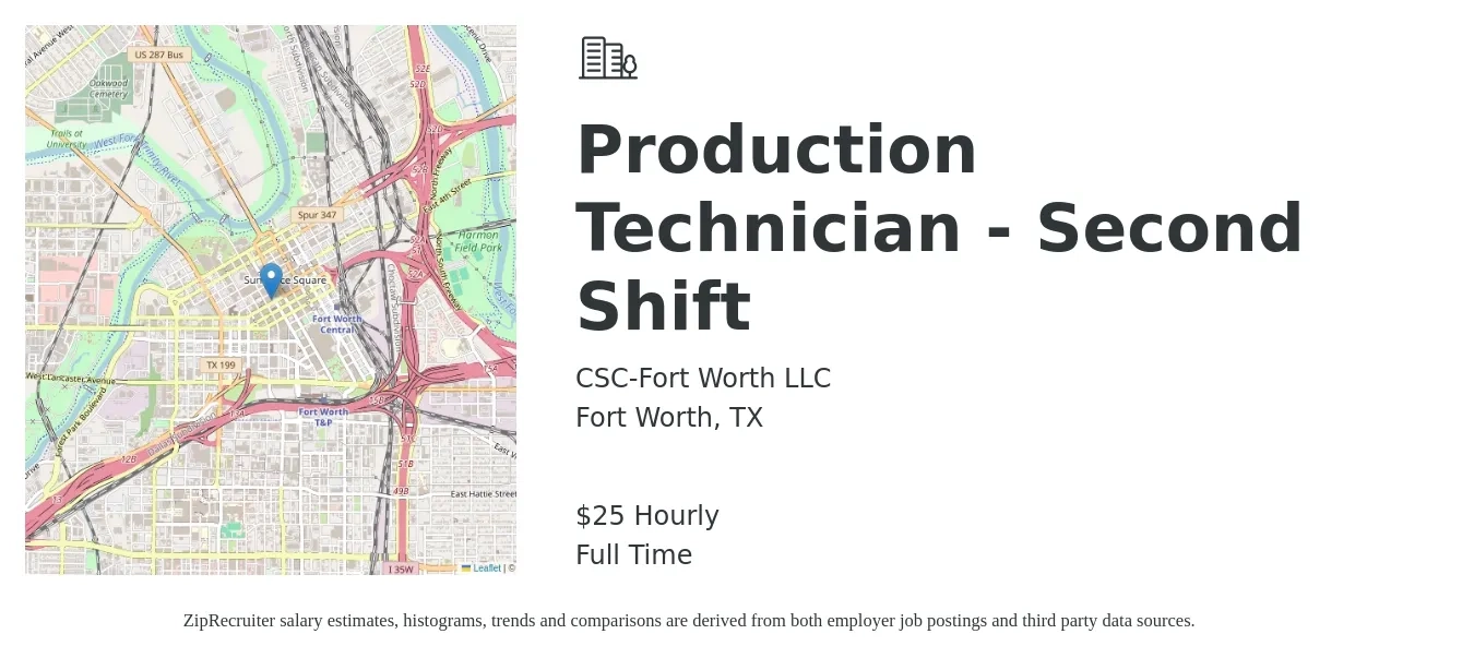 CSC-Fort Worth LLC job posting for a Production Technician - Second Shift in Fort Worth, TX with a salary of $26 Hourly with a map of Fort Worth location.