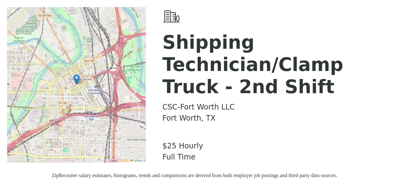 CSC-Fort Worth LLC job posting for a Shipping Technician/Clamp Truck - 2nd Shift in Fort Worth, TX with a salary of $26 Hourly with a map of Fort Worth location.