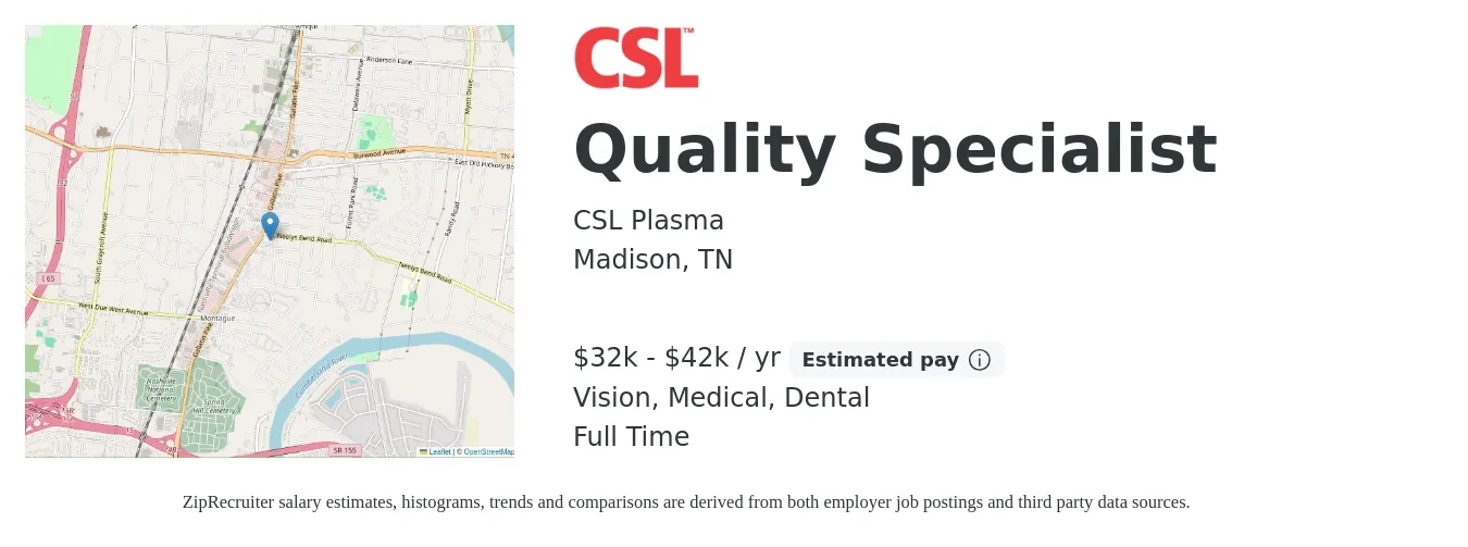 CSL Plasma job posting for a Quality Specialist in Madison, TN with a salary of $32,000 to $42,000 Yearly and benefits including medical, pto, retirement, vision, dental, and life_insurance with a map of Madison location.