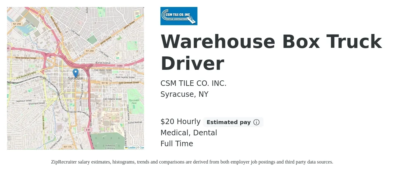 CSM TILE CO. INC. job posting for a Warehouse Box Truck Driver in Syracuse, NY with a salary of $21 Hourly and benefits including retirement, dental, life_insurance, medical, and pto with a map of Syracuse location.