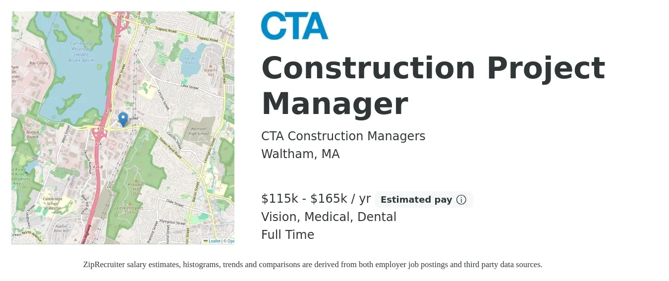 CTA Construction Managers job posting for a Construction Project Manager in Waltham, MA with a salary of $115,000 to $165,000 Yearly and benefits including dental, life_insurance, medical, retirement, and vision with a map of Waltham location.