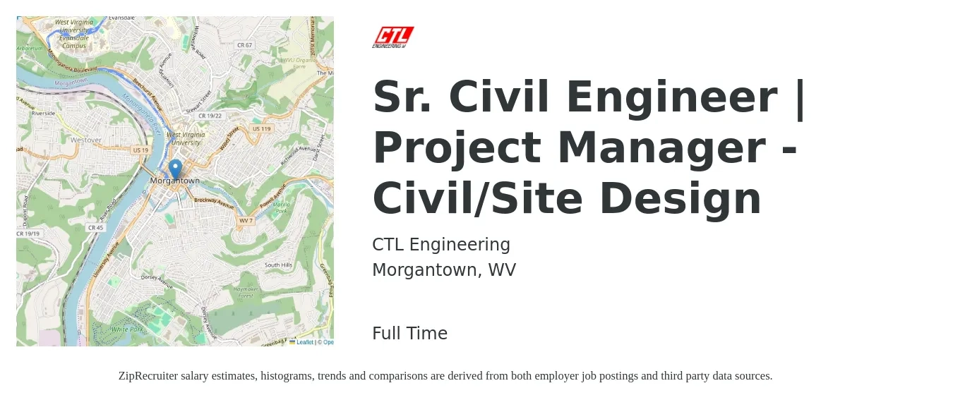 CTL Engineering job posting for a Sr. Civil Engineer | Project Manager - Civil/Site Design in Morgantown, WV with a salary of $87,500 to $116,800 Yearly with a map of Morgantown location.
