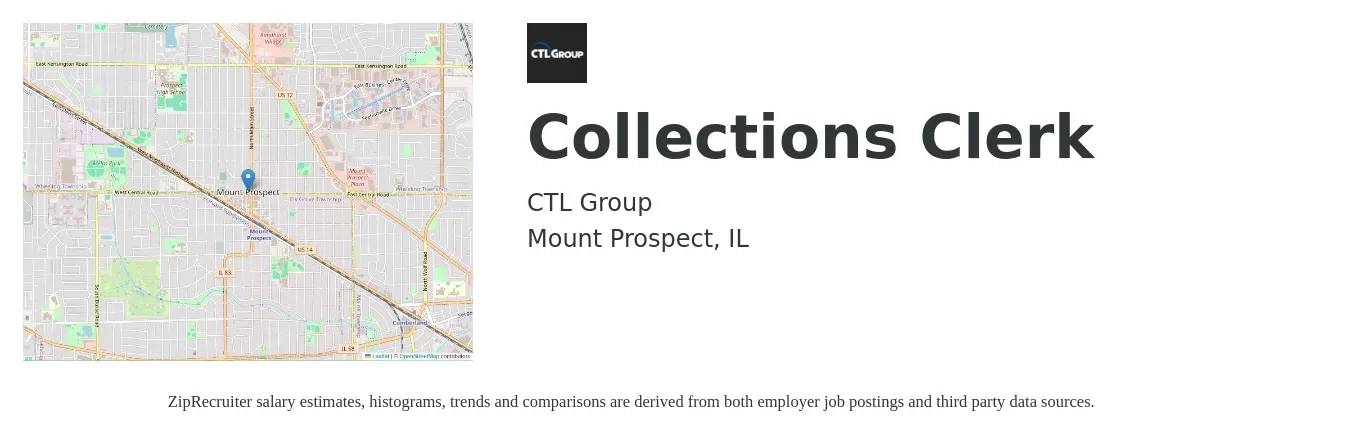 CTL Group job posting for a Collections Clerk in Mount Prospect, IL with a salary of $17 to $22 Hourly with a map of Mount Prospect location.