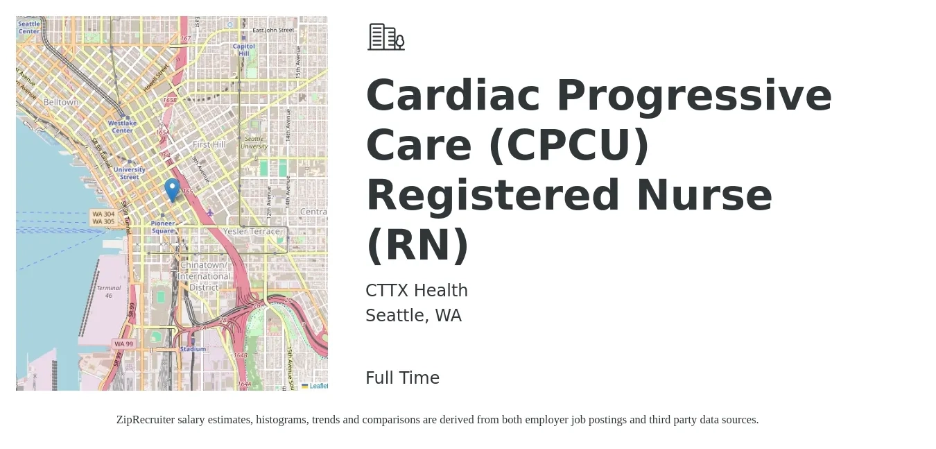 CTTX Health job posting for a Cardiac Progressive Care (CPCU) Registered Nurse (RN) in Seattle, WA with a salary of $37 to $59 Hourly with a map of Seattle location.
