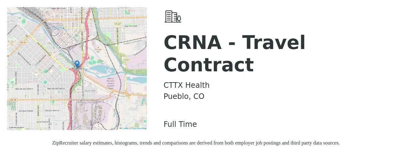 CTTX Health job posting for a CRNA - Travel Contract in Pueblo, CO with a salary of $94 to $171 Hourly with a map of Pueblo location.