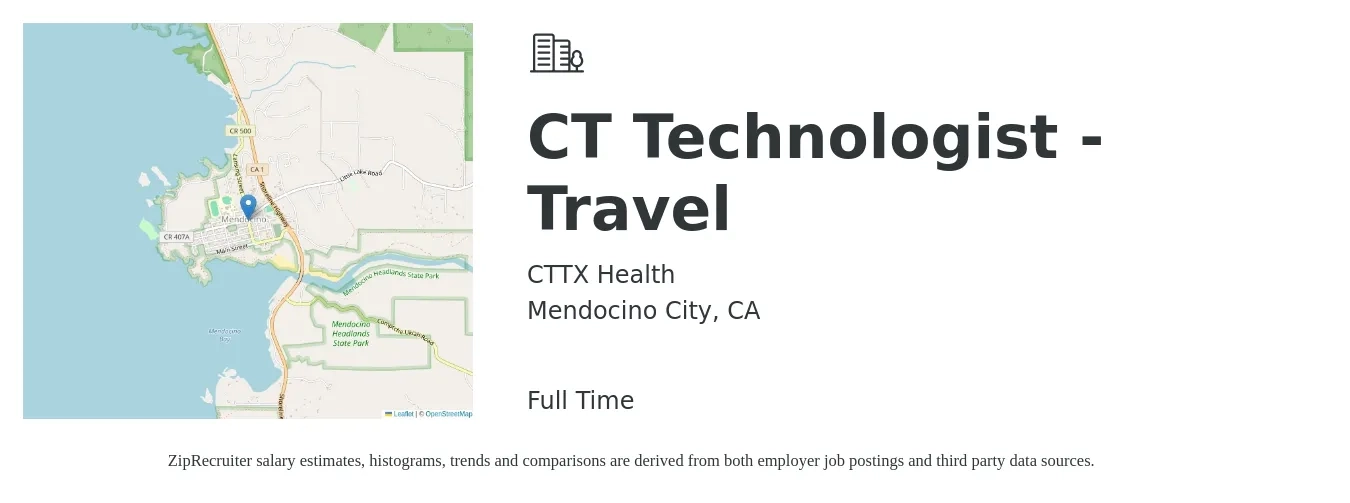 CTTX Health job posting for a CT Technologist - Travel in Mendocino City, CA with a salary of $2,200 to $3,080 Weekly with a map of Mendocino City location.
