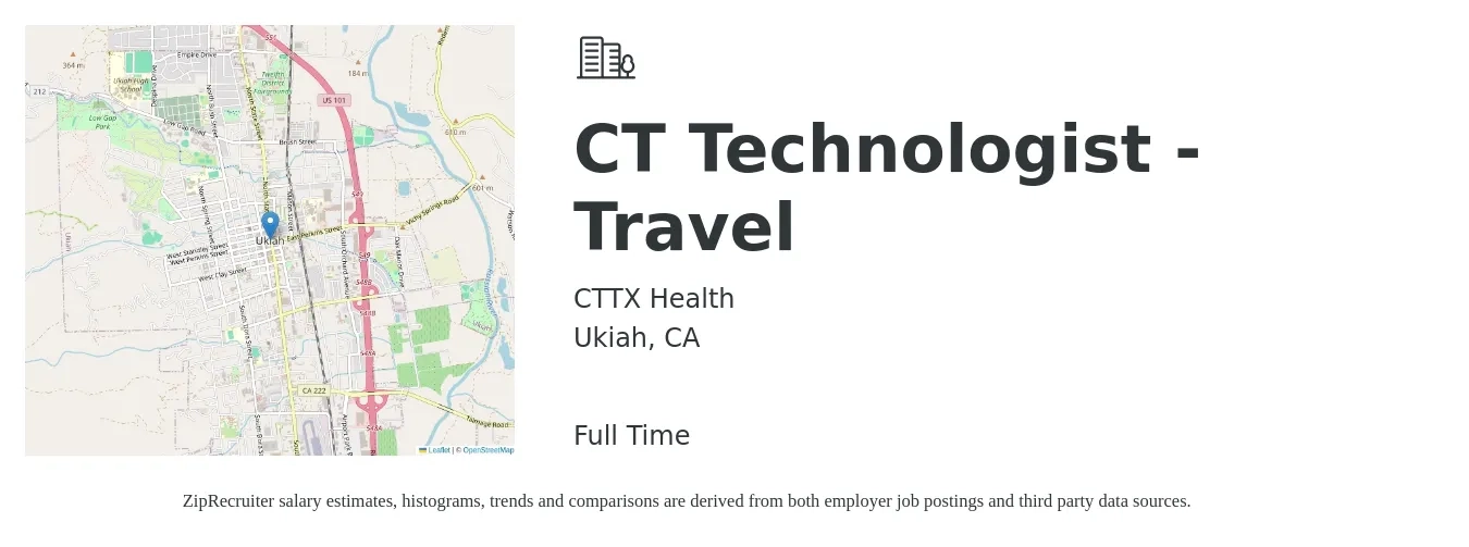 CTTX Health job posting for a CT Technologist - Travel in Ukiah, CA with a salary of $2,090 to $2,930 Weekly with a map of Ukiah location.
