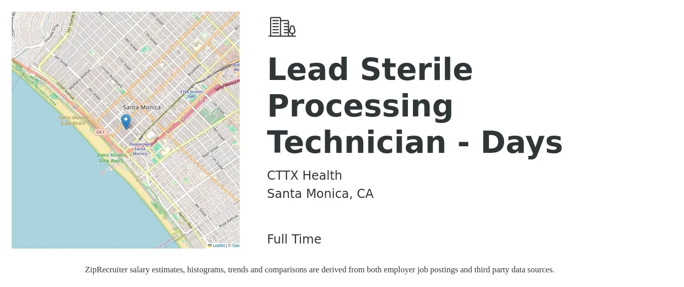 CTTX Health job posting for a Lead Sterile Processing Technician - Days in Santa Monica, CA with a salary of $23 to $39 Hourly with a map of Santa Monica location.