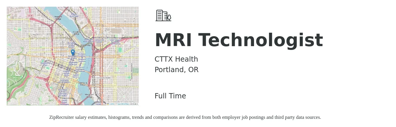 CTTX Health job posting for a MRI Technologist in Portland, OR with a salary of $1,770 to $2,860 Weekly with a map of Portland location.