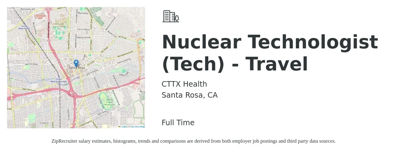 CTTX Health job posting for a Nuclear Technologist (Tech) - Travel in Santa Rosa, CA with a salary of $44 to $71 Hourly with a map of Santa Rosa location.