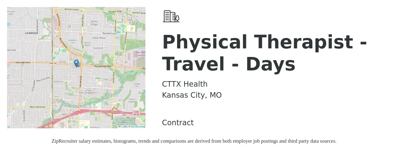 CTTX Health job posting for a Physical Therapist - Travel - Days in Kansas City, MO with a salary of $2,280 Weekly with a map of Kansas City location.