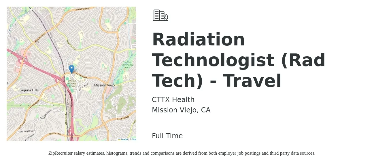 CTTX Health job posting for a Radiation Technologist (Rad Tech) - Travel in Mission Viejo, CA with a salary of $1,300 to $2,710 Weekly with a map of Mission Viejo location.