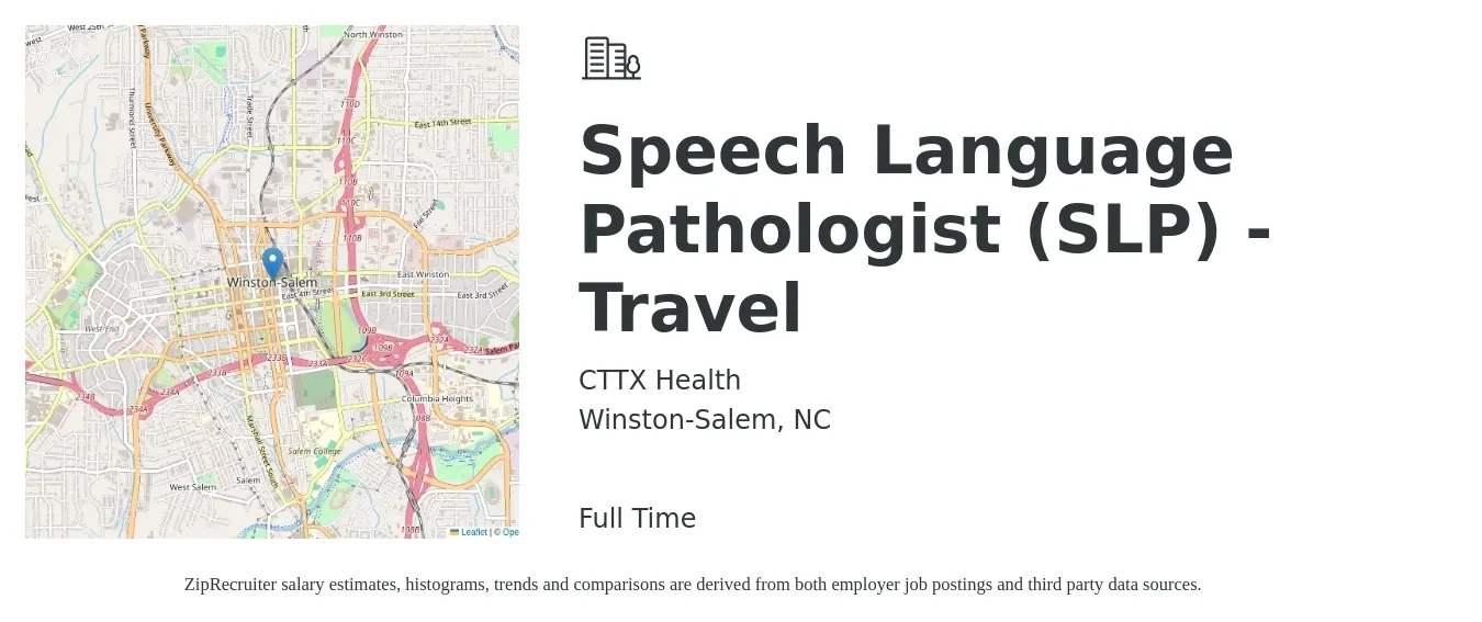 CTTX Health job posting for a Speech Language Pathologist (SLP) - Travel in Winston-Salem, NC with a salary of $34 to $50 Hourly with a map of Winston-Salem location.