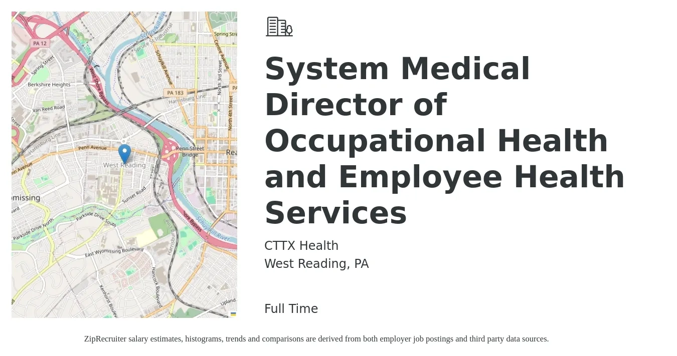 CTTX Health job posting for a System Medical Director of Occupational Health and Employee Health Services in West Reading, PA with a salary of $48 to $76 Hourly with a map of West Reading location.