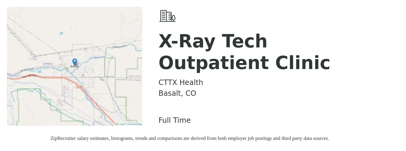 CTTX Health job posting for a X-Ray Tech Outpatient Clinic in Basalt, CO with a salary of $2,120 to $3,050 Weekly with a map of Basalt location.