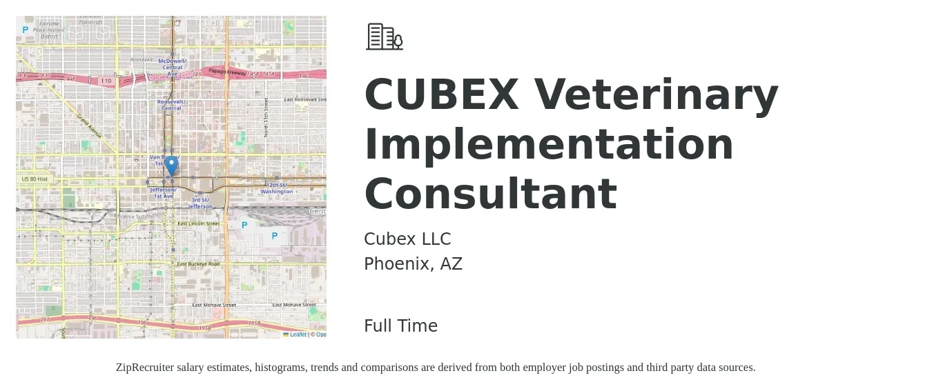 Cubex LLC job posting for a CUBEX Veterinary Implementation Consultant in Phoenix, AZ with a salary of $50,000 to $65,000 Yearly with a map of Phoenix location.