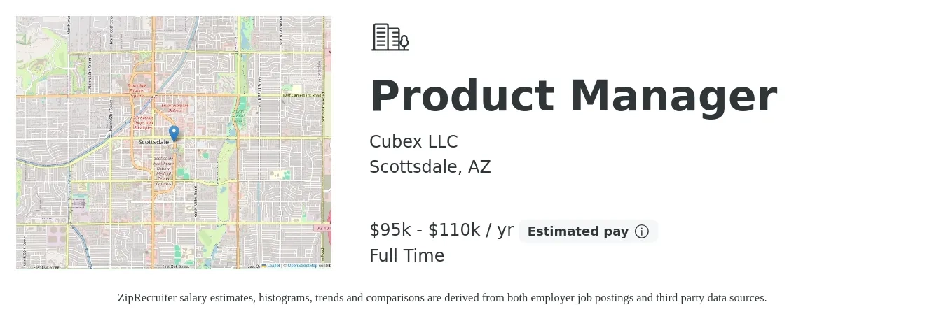 Cubex LLC job posting for a Product Manager in Scottsdale, AZ with a salary of $95,000 to $110,000 Yearly with a map of Scottsdale location.