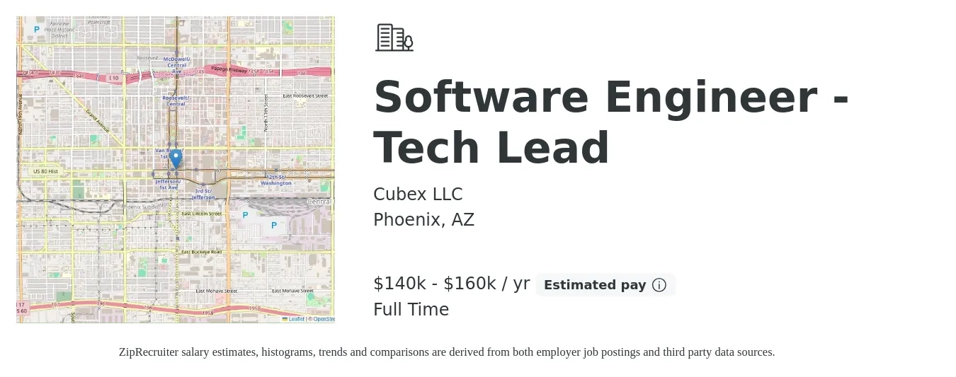 Cubex LLC job posting for a Software Engineer - Tech Lead in Phoenix, AZ with a salary of $140,000 to $160,000 Yearly with a map of Phoenix location.