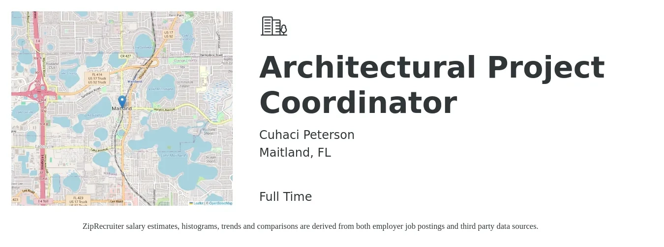 Cuhaci Peterson job posting for a Architectural Project Coordinator in Maitland, FL with a salary of $22 to $32 Hourly with a map of Maitland location.
