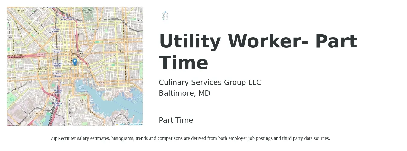 Culinary Services Group LLC job posting for a Utility Worker- Part Time in Baltimore, MD with a salary of $15 to $18 Hourly with a map of Baltimore location.