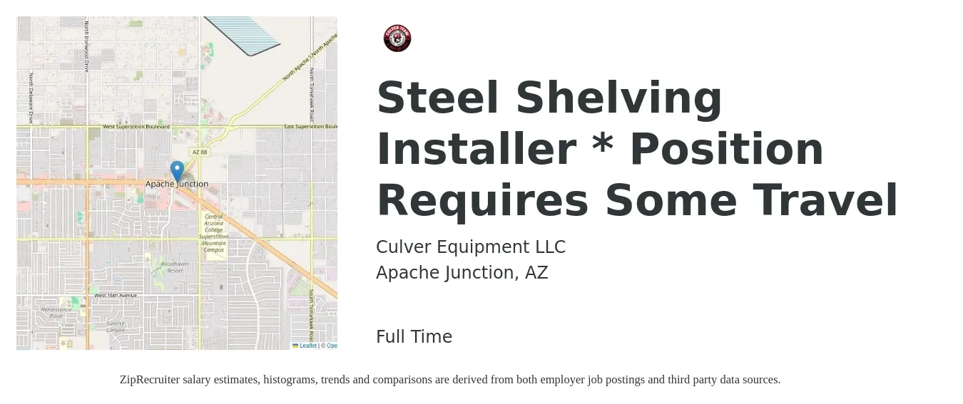 Culver Equipment LLC job posting for a Steel Shelving Installer * Position Requires Some Travel in Apache Junction, AZ with a salary of $18 to $35 Hourly with a map of Apache Junction location.