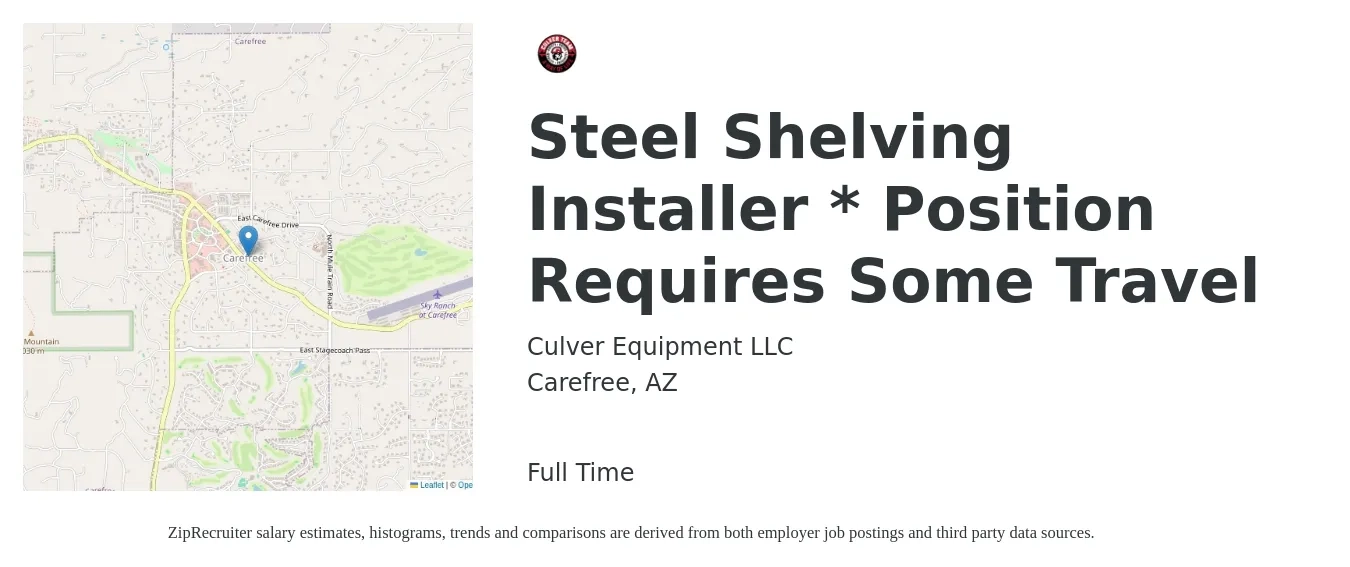 Culver Equipment LLC job posting for a Steel Shelving Installer * Position Requires Some Travel in Carefree, AZ with a salary of $19 to $37 Hourly with a map of Carefree location.
