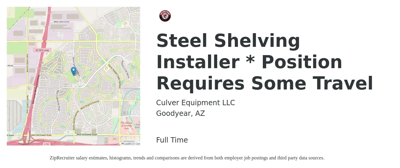 Culver Equipment LLC job posting for a Steel Shelving Installer * Position Requires Some Travel in Goodyear, AZ with a salary of $19 to $37 Hourly with a map of Goodyear location.