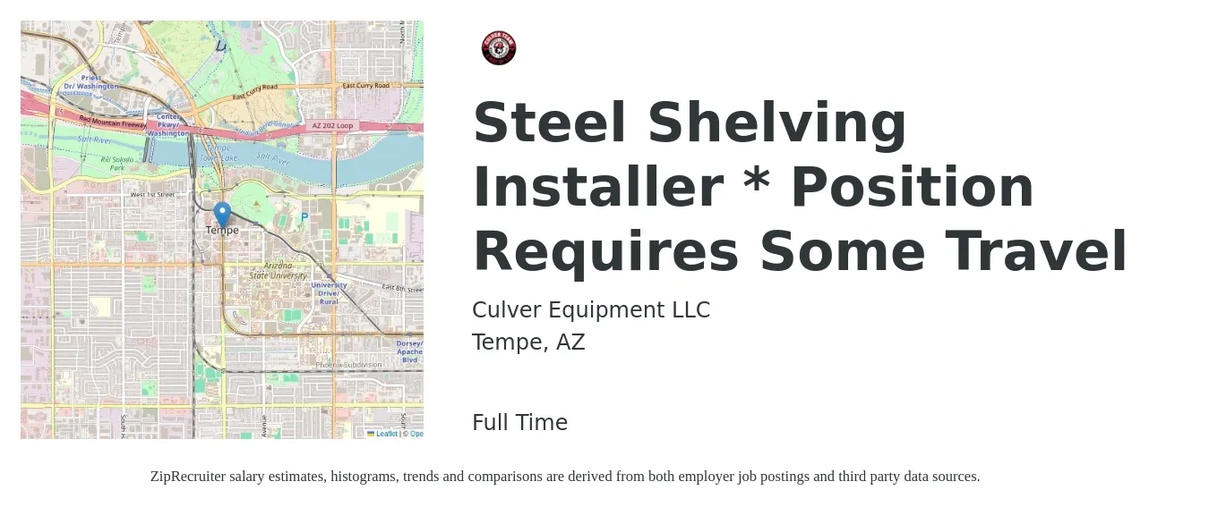 Culver Equipment LLC job posting for a Steel Shelving Installer * Position Requires Some Travel in Tempe, AZ with a salary of $18 to $36 Hourly with a map of Tempe location.