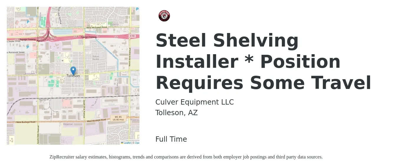 Culver Equipment LLC job posting for a Steel Shelving Installer * Position Requires Some Travel in Tolleson, AZ with a salary of $19 to $37 Hourly with a map of Tolleson location.