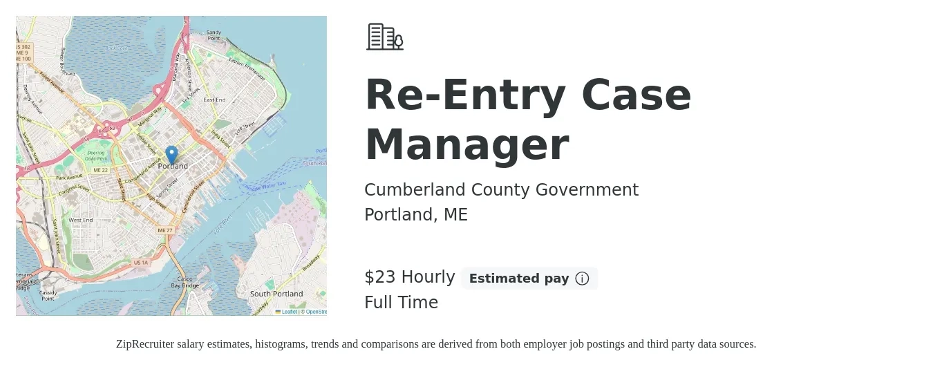Cumberland County Government job posting for a Re-Entry Case Manager in Portland, ME with a salary of $24 Hourly with a map of Portland location.