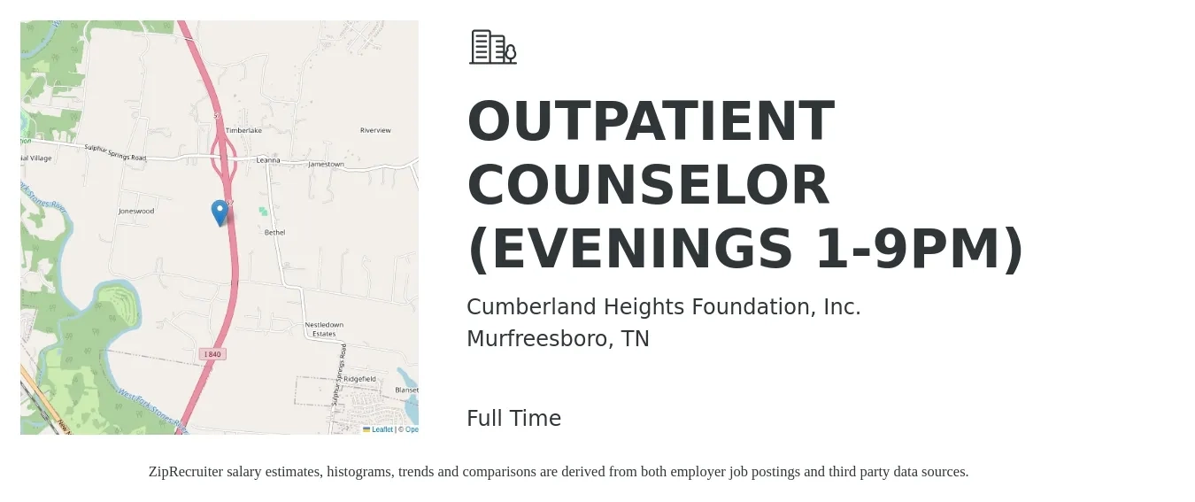 Cumberland Heights Foundation, Inc. job posting for a OUTPATIENT COUNSELOR (EVENINGS 1-9PM) in Murfreesboro, TN with a salary of $19 to $25 Hourly with a map of Murfreesboro location.