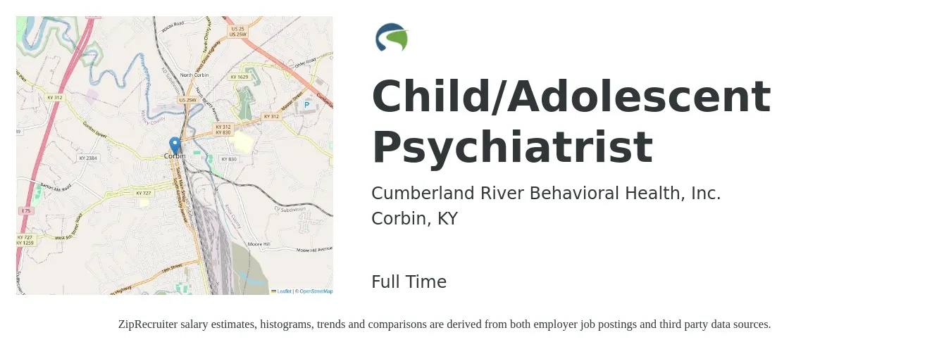 Cumberland River Behavioral Health, Inc. job posting for a Child/Adolescent Psychiatrist in Corbin, KY with a salary of $241,000 to $314,000 Yearly with a map of Corbin location.