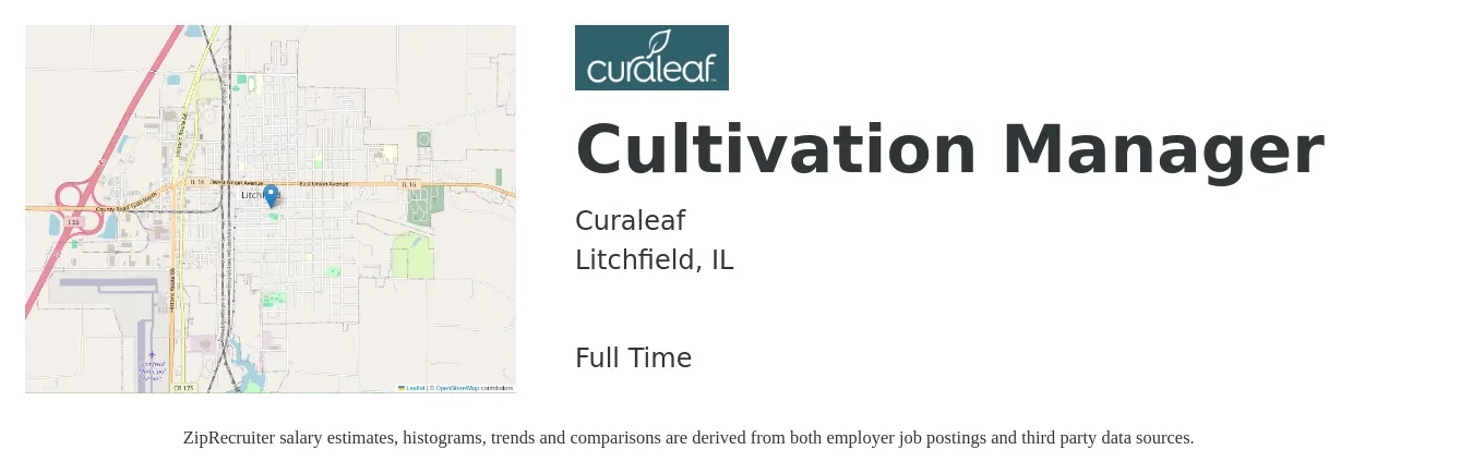 Curaleaf job posting for a Cultivation Manager in Litchfield, IL with a salary of $41,700 to $54,600 Yearly with a map of Litchfield location.