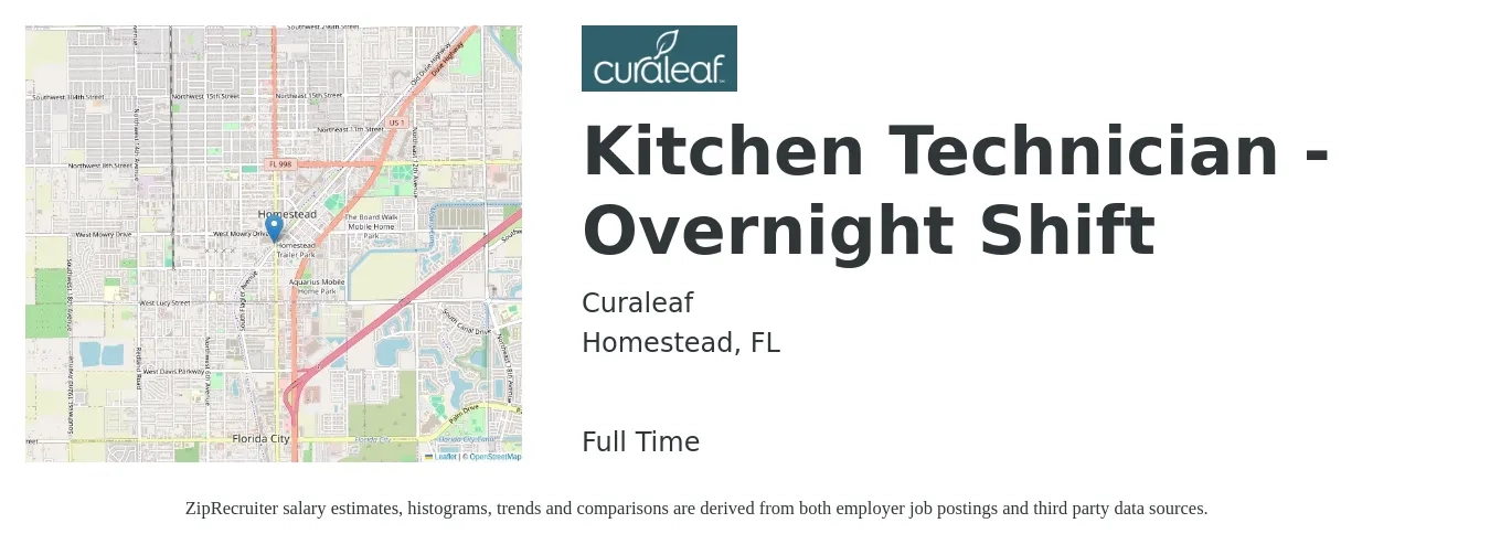 Curaleaf job posting for a Kitchen Technician - Overnight Shift in Homestead, FL with a salary of $18 to $25 Hourly with a map of Homestead location.