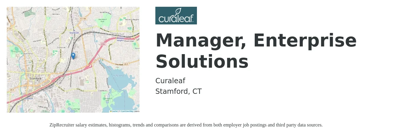 Curaleaf job posting for a Manager, Enterprise Solutions in Stamford, CT with a salary of $98,600 to $144,500 Yearly with a map of Stamford location.