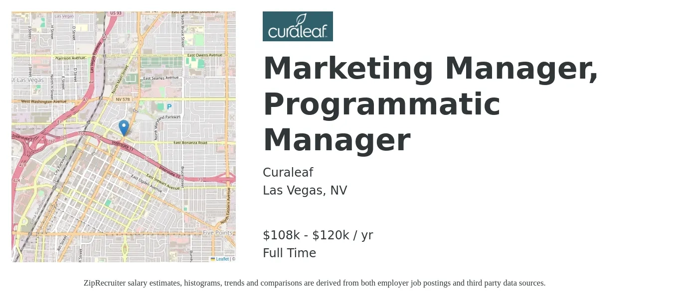 Curaleaf job posting for a Marketing Manager, Programmatic Manager in Las Vegas, NV with a salary of $108,000 to $120,000 Yearly with a map of Las Vegas location.